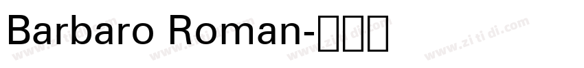 Barbaro Roman字体转换
